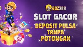 Apk Slot Terbaru Bonus Deposit Pulsa Terbaik